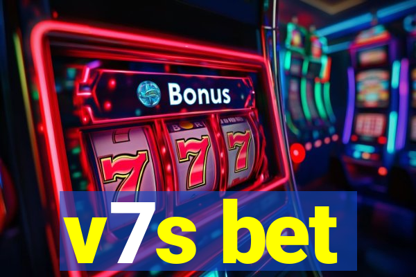 v7s bet